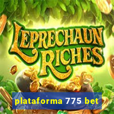 plataforma 775 bet